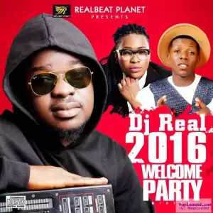 DJ Real - 2016 Welcome Party Mix